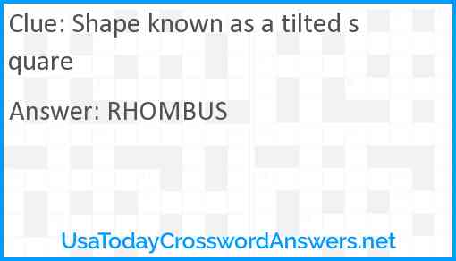 Shape known as a tilted square Answer