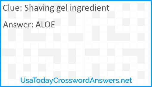 Shaving gel ingredient Answer