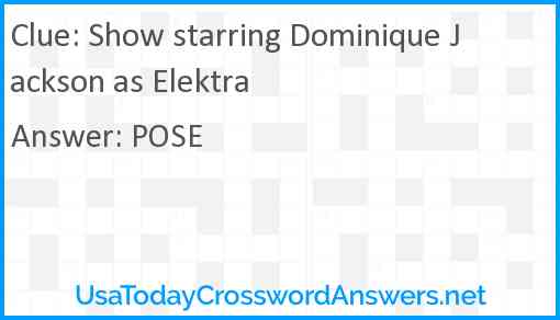 Show starring Dominique Jackson as Elektra Answer