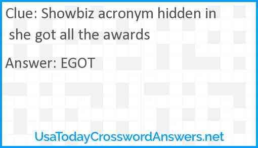 Showbiz acronym hidden in she got all the awards Answer