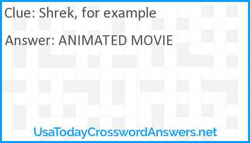 Shrek, for example Answer
