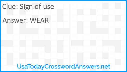 Sign of use Answer
