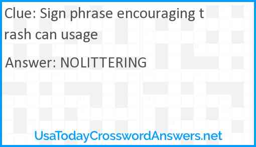 Sign phrase encouraging trash can usage Answer