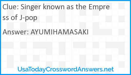 Singer known as the Empress of J-pop Answer