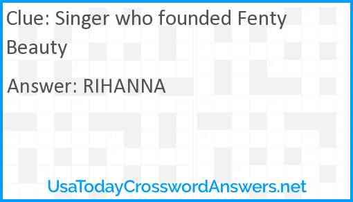 Singer who founded Fenty Beauty Answer