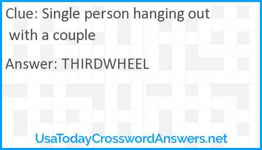 Single person hanging out with a couple Answer