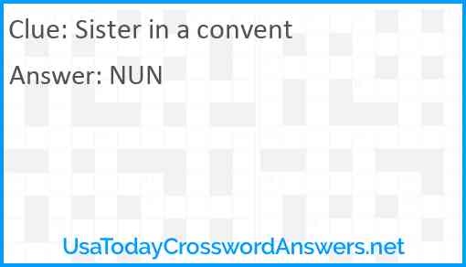 Sister in a convent Answer