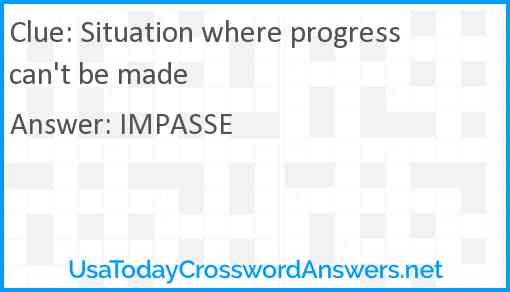 Situation where progress can't be made Answer