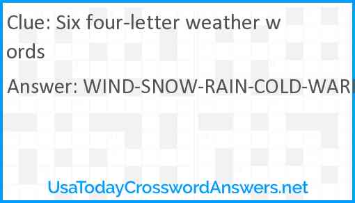 Six four-letter weather words Answer