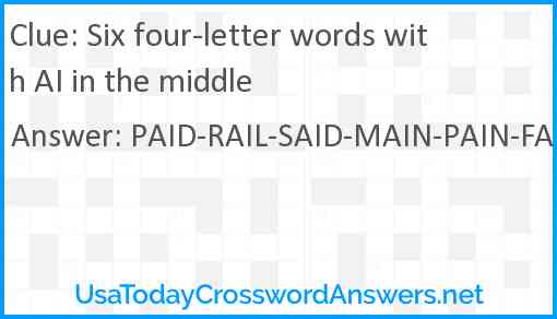 Six four-letter words with AI in the middle Answer