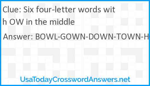 Six four-letter words with OW in the middle Answer