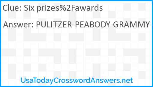 Six prizes%2Fawards Answer