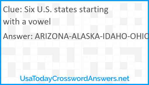 Six U.S. states starting with a vowel Answer