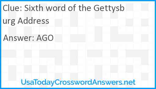 Sixth word of the Gettysburg Address Answer
