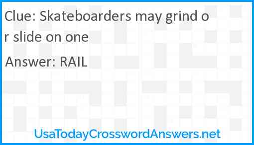 Skateboarders may grind or slide on one Answer