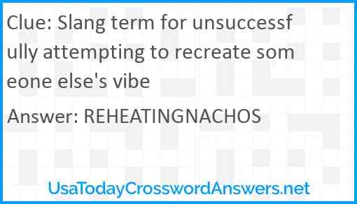 Slang term for unsuccessfully attempting to recreate someone else's vibe Answer