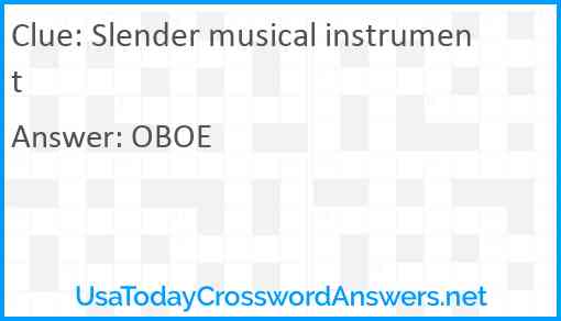 Slender musical instrument Answer