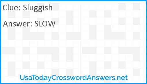 Sluggish Answer