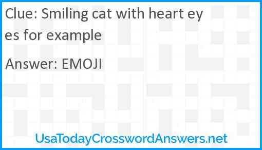 Smiling cat with heart eyes for example Answer
