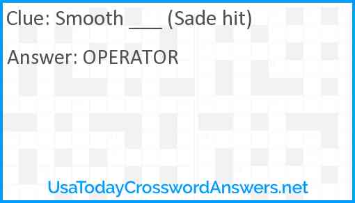 Smooth ___ (Sade hit) Answer