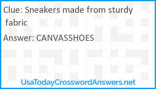 Sneakers made from sturdy fabric Answer