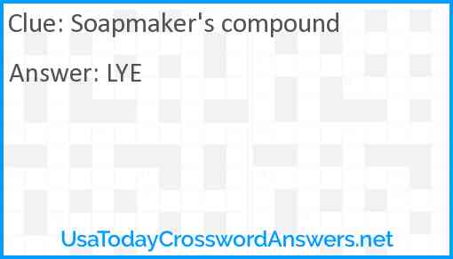 Soapmaker's compound Answer