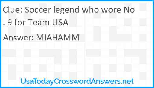 Soccer legend who wore No. 9 for Team USA Answer