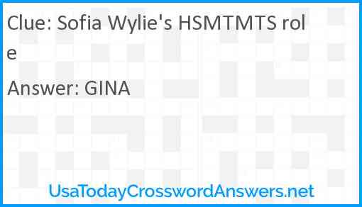 Sofia Wylie's HSMTMTS role Answer