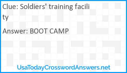 Soldiers' training facility Answer