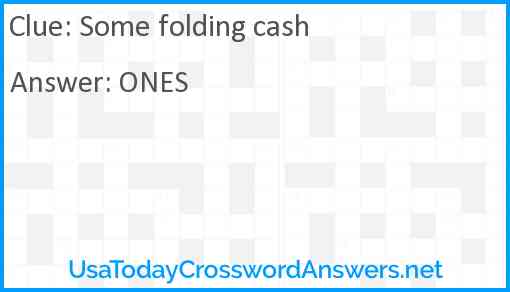Some folding cash Answer