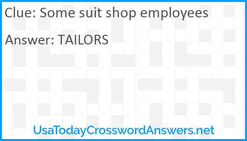 Some suit shop employees Answer