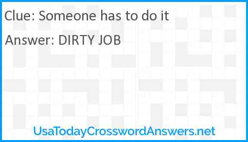 Someone has to do it Answer