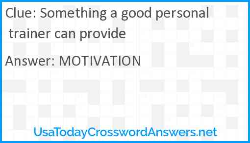 Something a good personal trainer can provide Answer