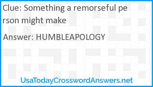 Something a remorseful person might make Answer