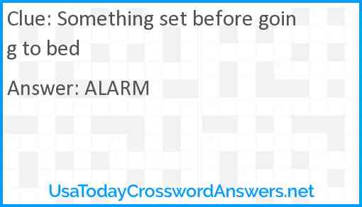 Something set before going to bed Answer