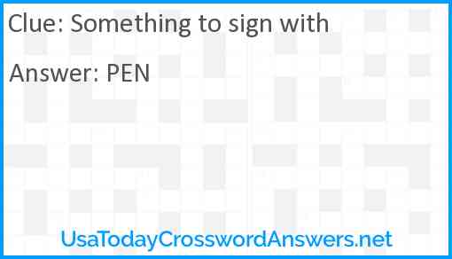 Something to sign with Answer