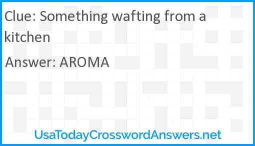 Something wafting from a kitchen Answer