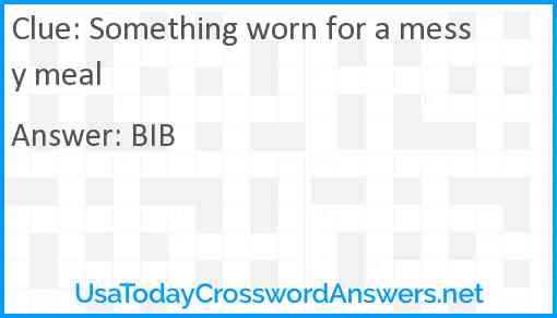 Something worn for a messy meal Answer