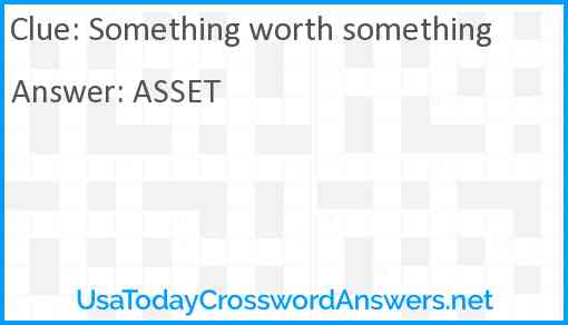 Something worth something Answer