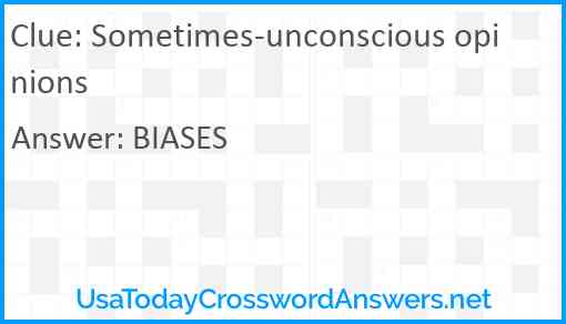 Sometimes-unconscious opinions Answer