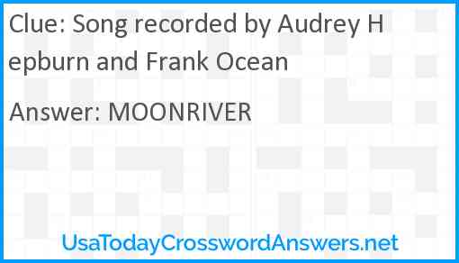 Song recorded by Audrey Hepburn and Frank Ocean Answer