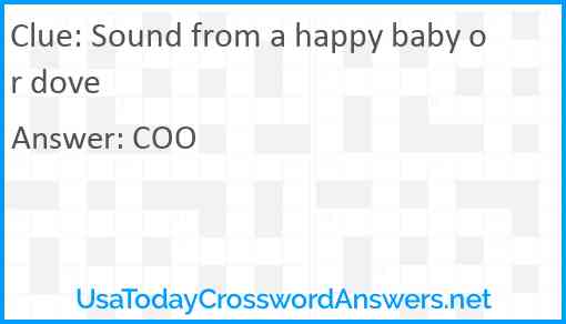 Sound from a happy baby or dove Answer