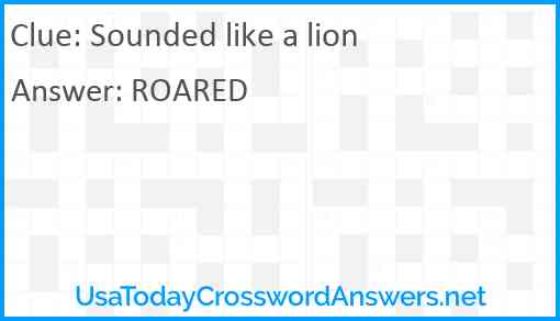 Sounded like a lion Answer