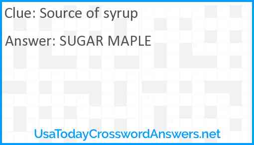 Source of syrup Answer