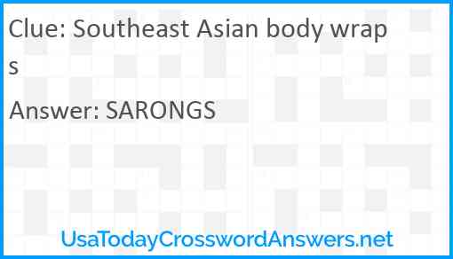Southeast Asian body wraps Answer