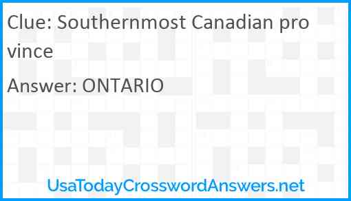 Southernmost Canadian province Answer