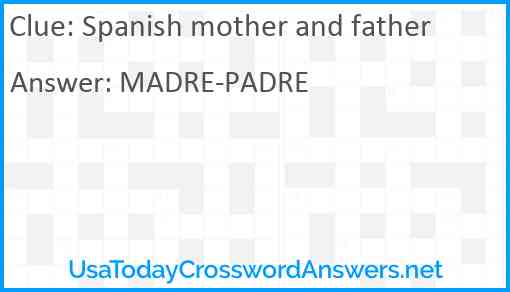 Spanish mother and father Answer