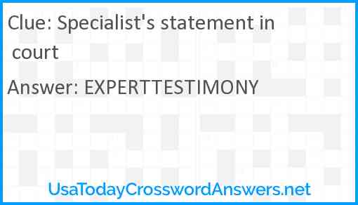 Specialist's statement in court Answer
