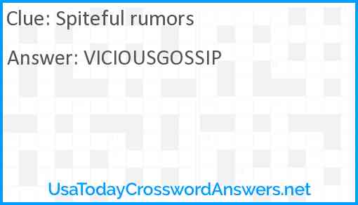 Spiteful rumors Answer