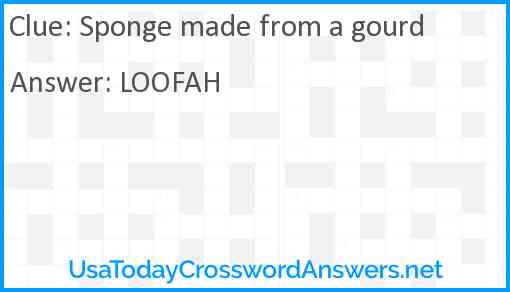 Sponge made from a gourd Answer